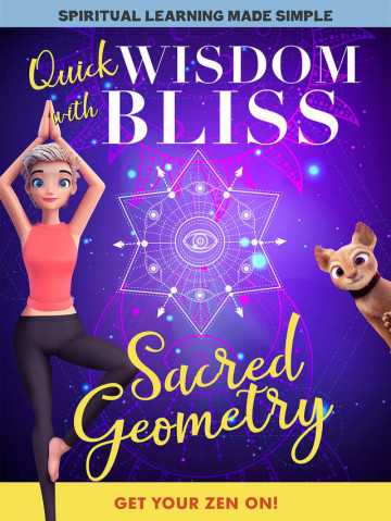 Quick Wisdom with Bliss: Sacred Geometry